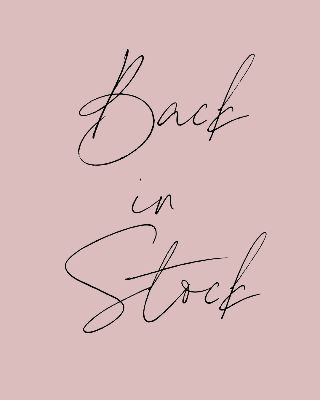 BACK IN STOCK