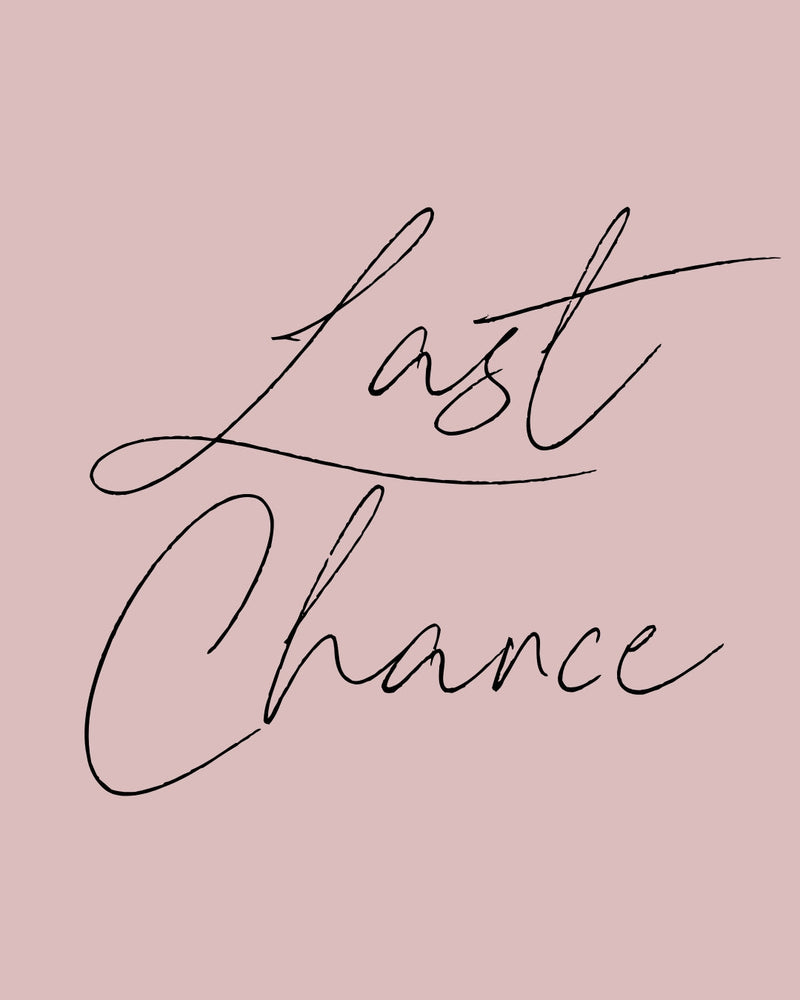 LAST CHANCE